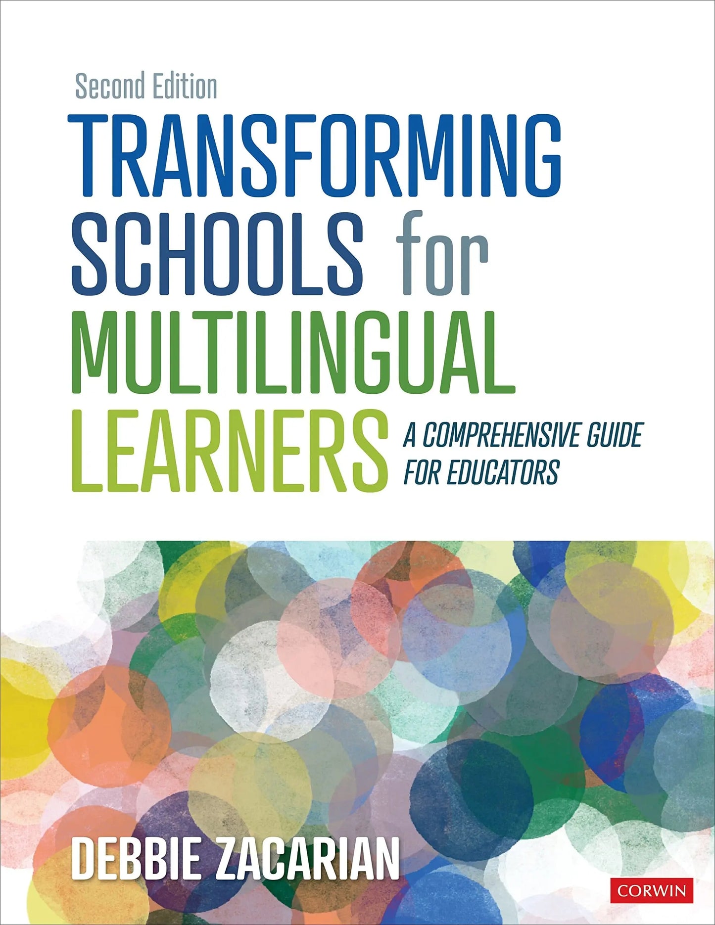 Transforming Schools for Multilingual Learners A Comprehensive Guide for Educators by Debbie Zacarian – book cover