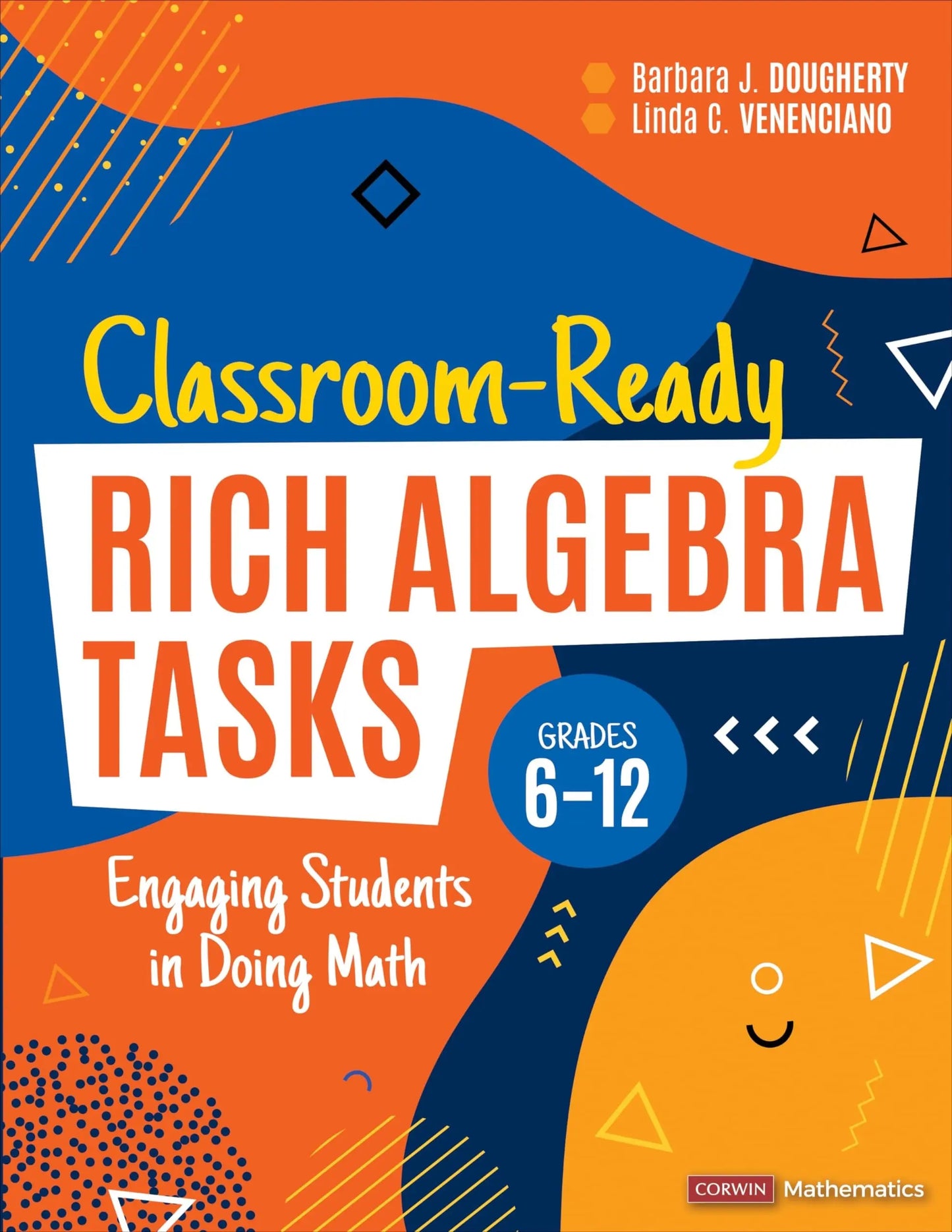 Classroom-Ready Rich Algebra Tasks, Grades 6-12 Engaging Students in Doing Math by Barbara J. Dougherty – book cover