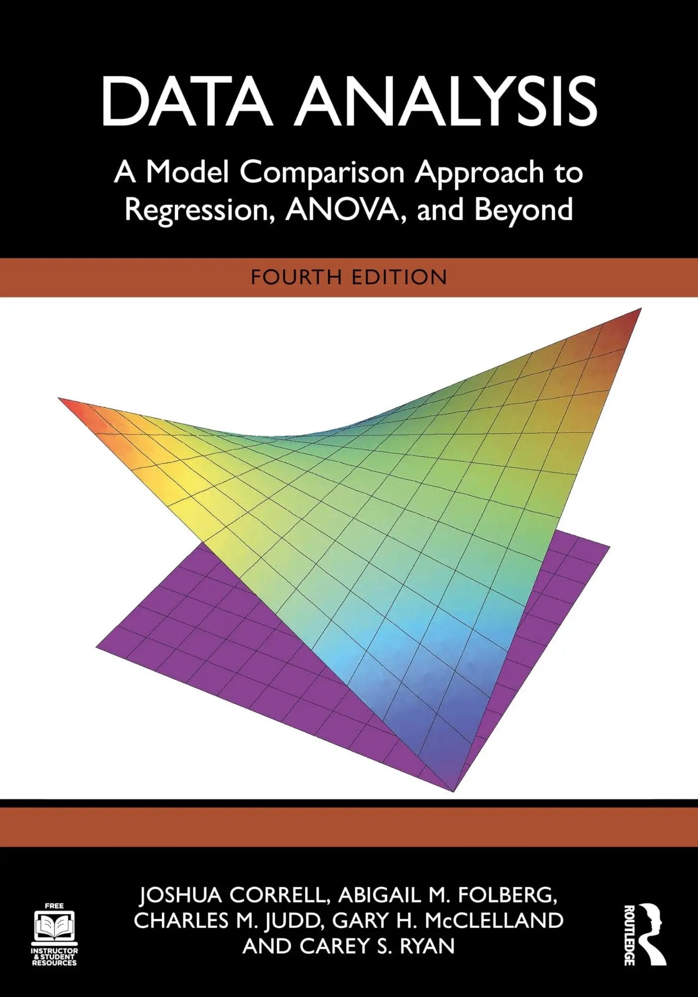 Data Analysis A Model Comparison Approach to Regression, ANOVA, and Beyond by Josh Correll – book cover