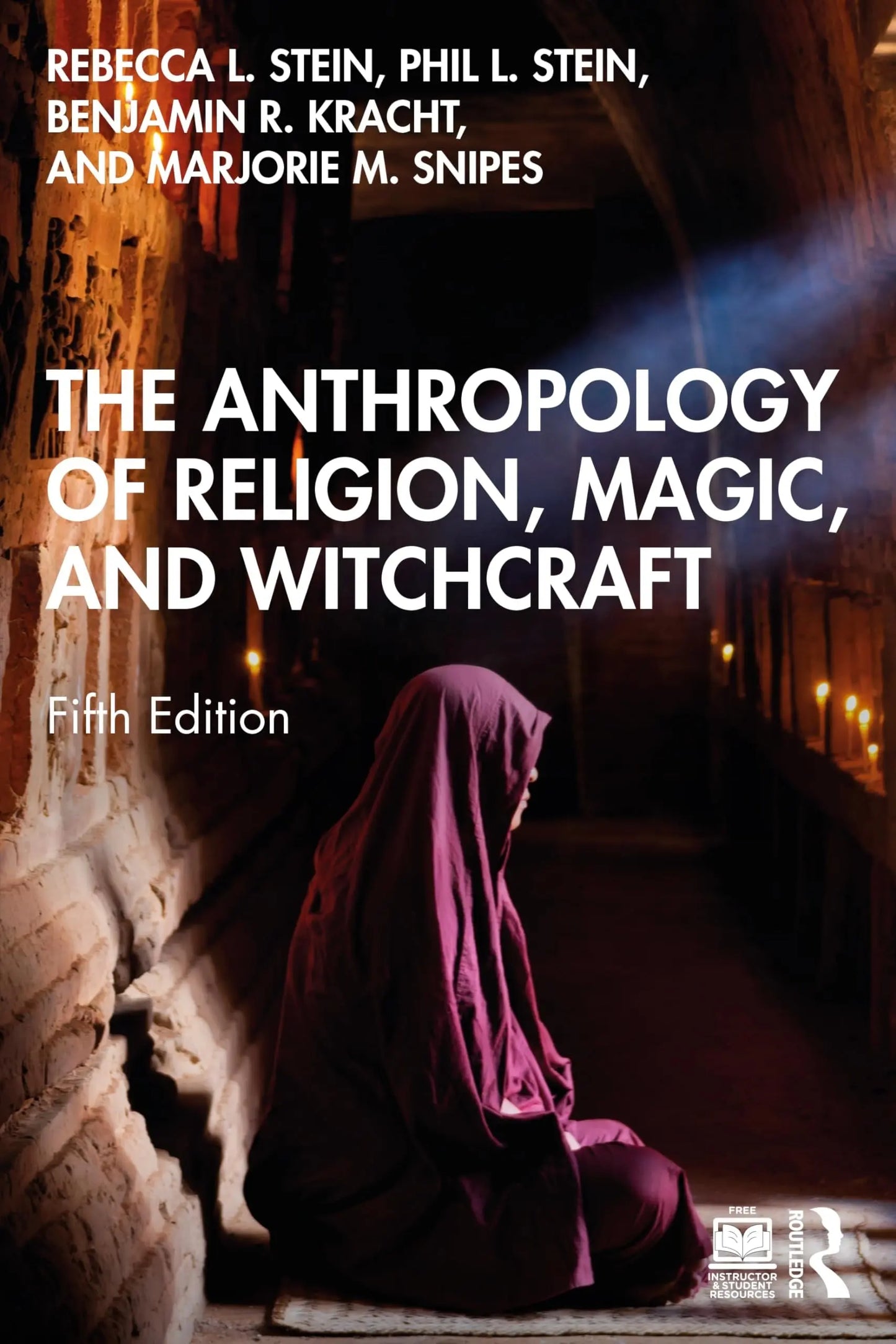 The Anthropology of Religion, Magic, and Witchcraft by Rebecca L. Stein – book cover