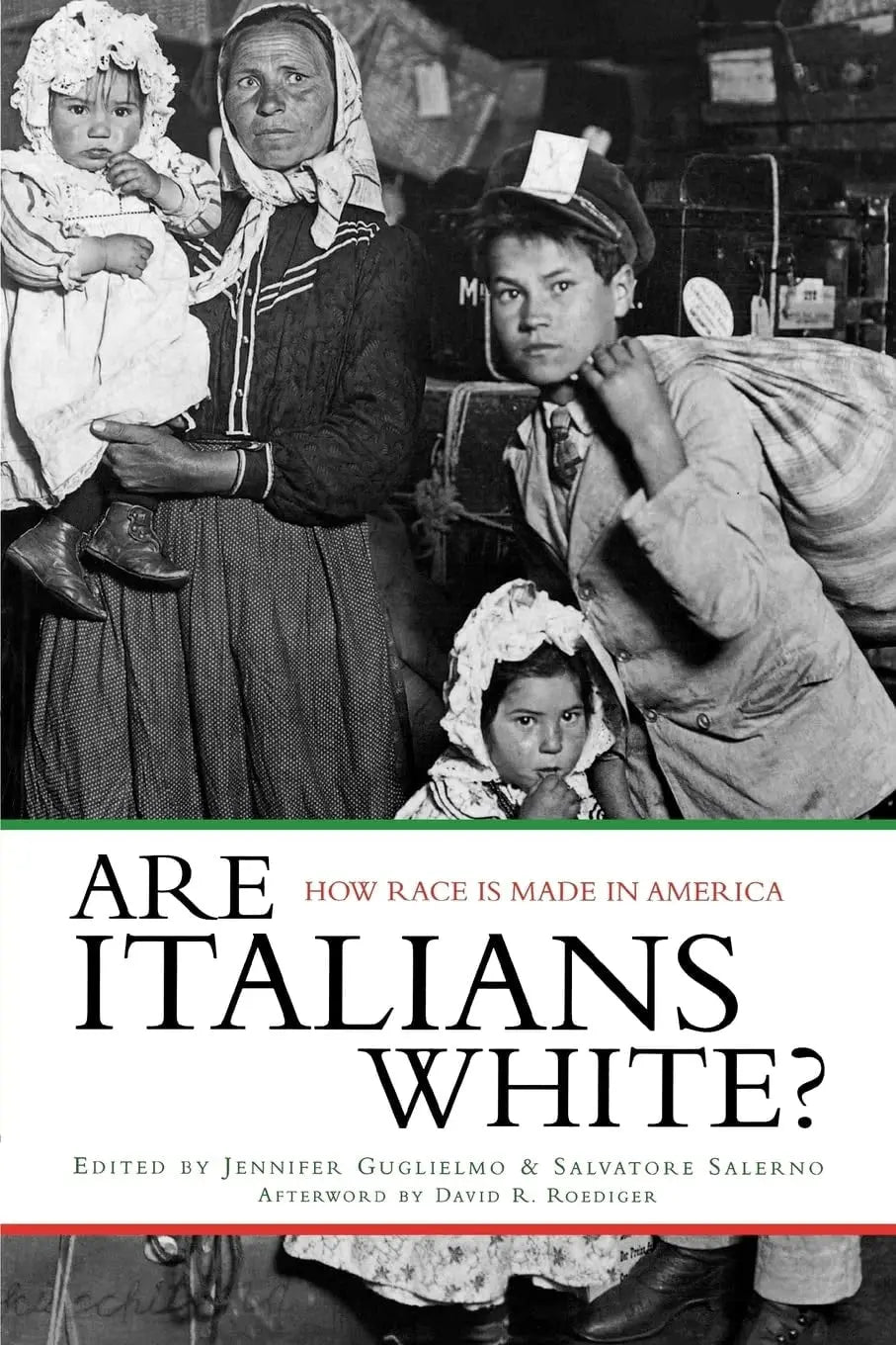 Are Italians White? How Race is Made in America by Jennifer Guglielmo – book cover