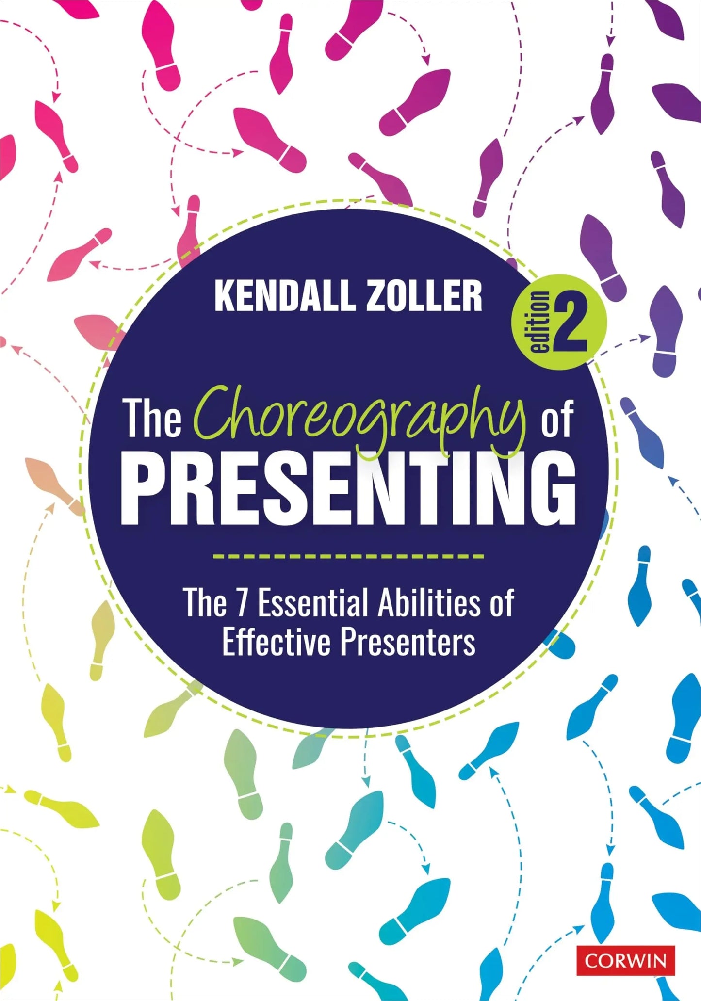 The Choreography of Presenting The 7 Essential Abilities of Effective Presenters by Kendall Zoller – book cover