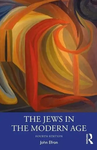 The Jews in the Modern Age by John Efron – book cover