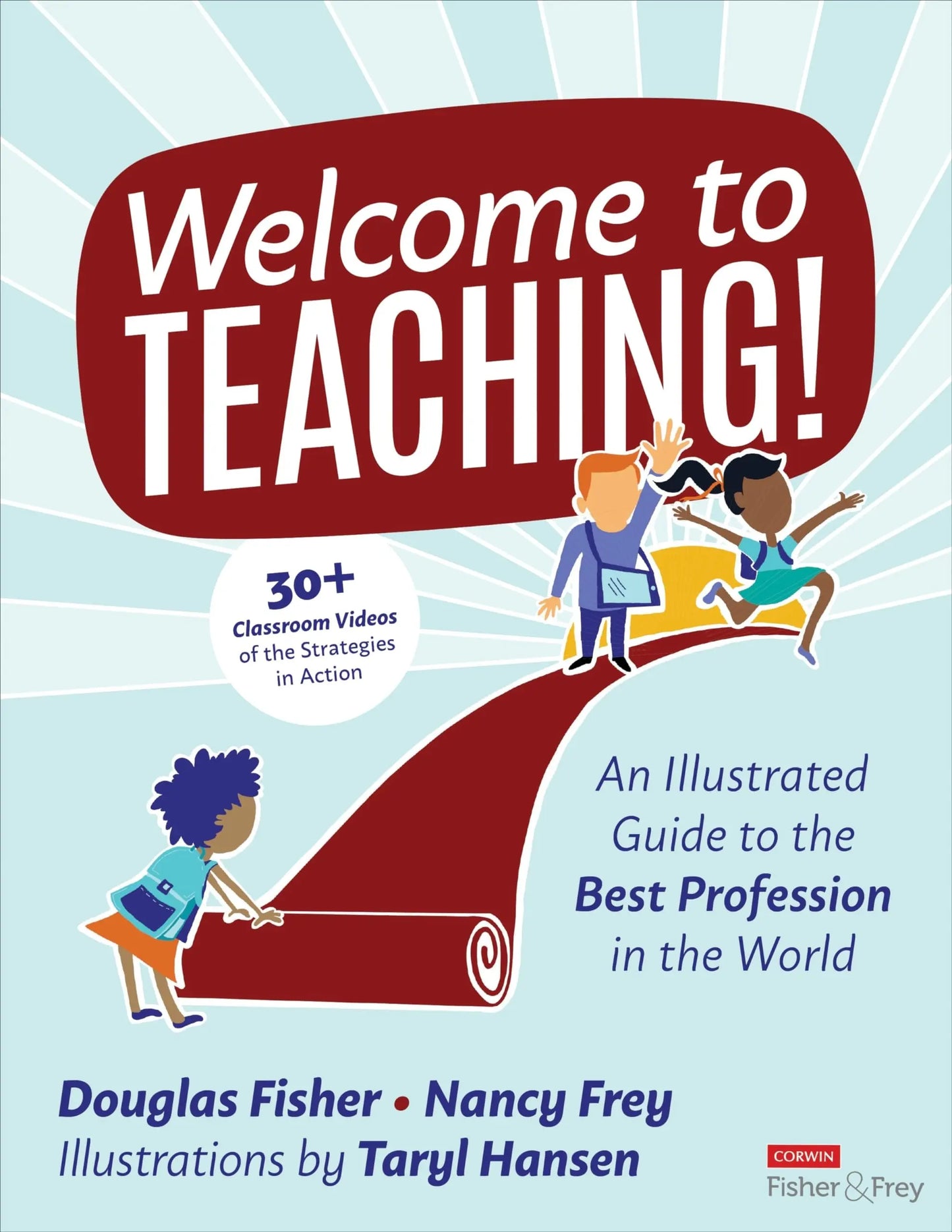 Welcome to Teaching! An Illustrated Guide to the Best Profession in the World by Douglas Fisher – book cover