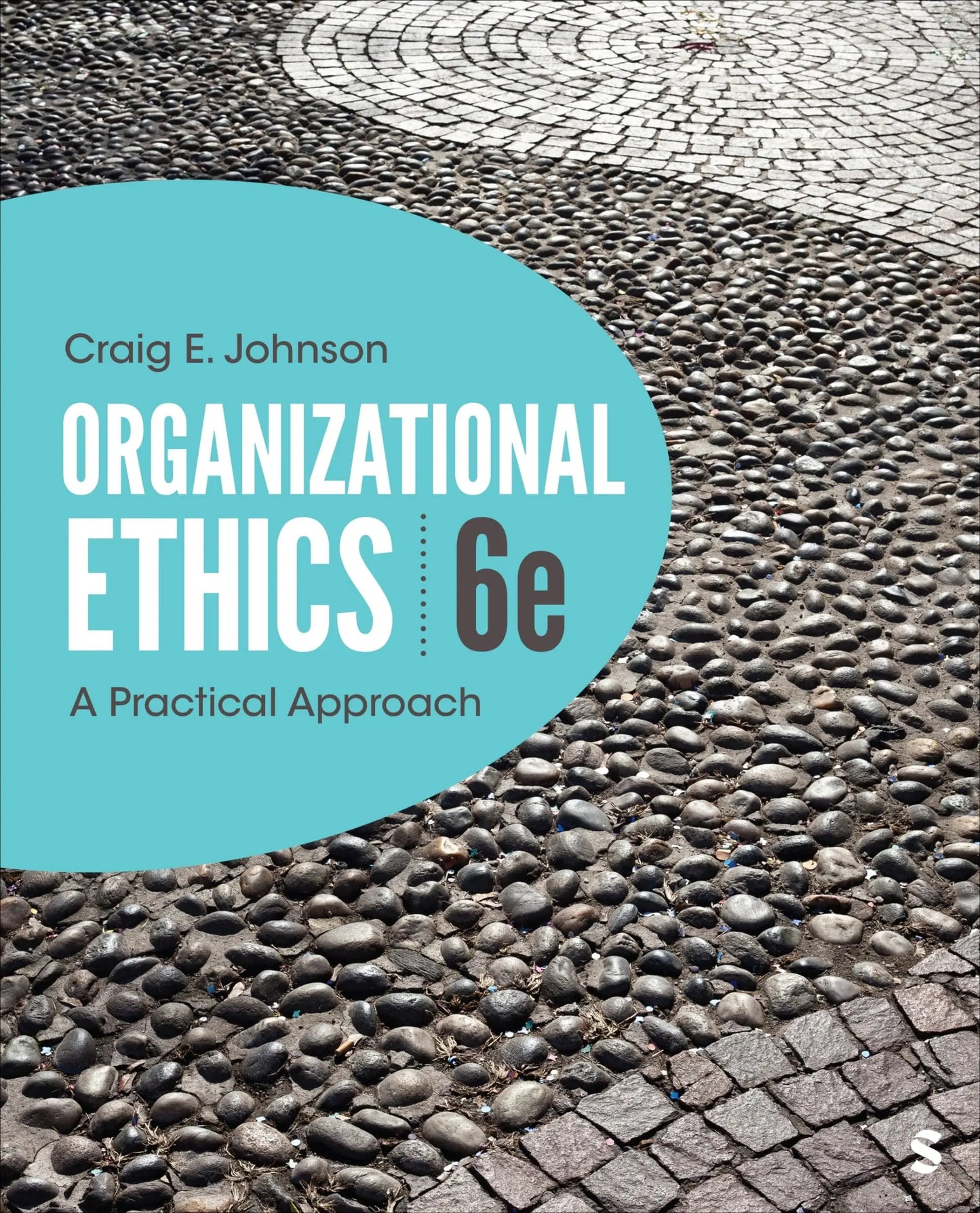 Organizational Ethics A Practical Approach by Craig E. Johnson – book cover