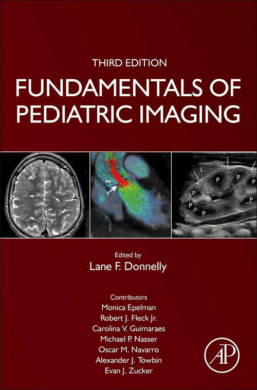 Fundamentals of Pediatric Imaging by Lane F. Donnelly