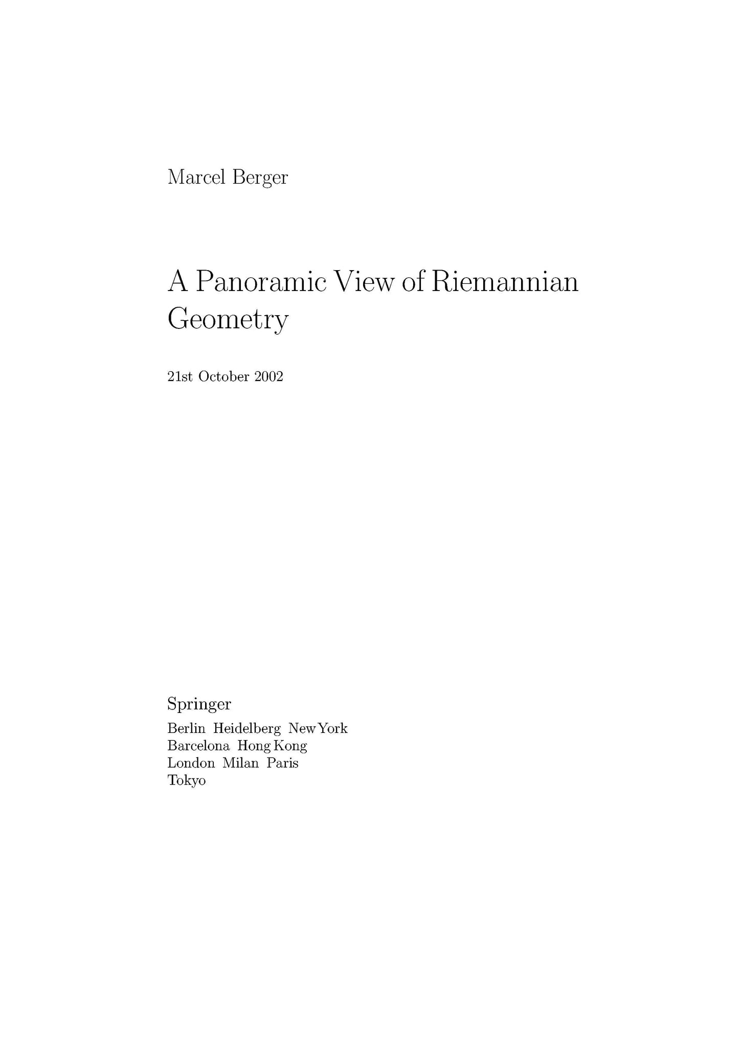 A Panoramic View of Riemannian Geometry by Marcel Berger