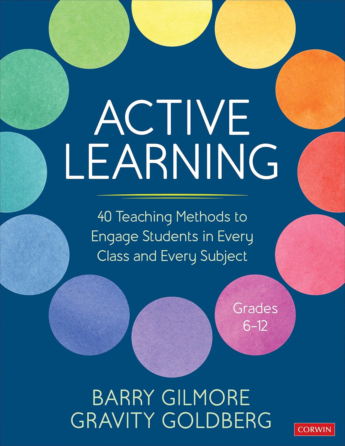 Active Learning 40 Teaching Methods to Engage Students in Every Class and Every Subject by Barry Gilmore – book cover