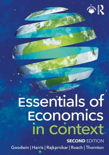 Essentials of Economics in Context by Neva Goodwin