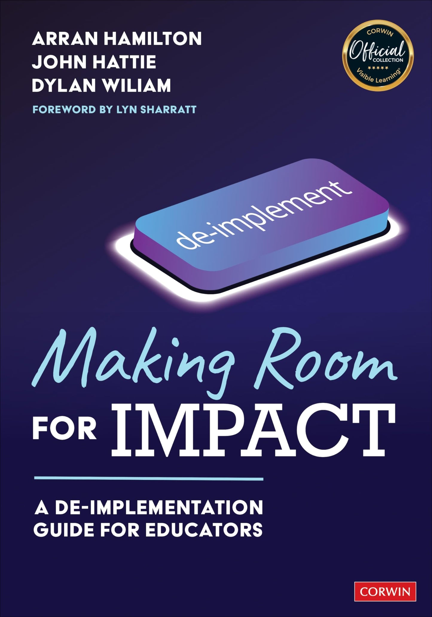 Making Room for Impact A De-implementation Guide for Educators by Arran Hamilton