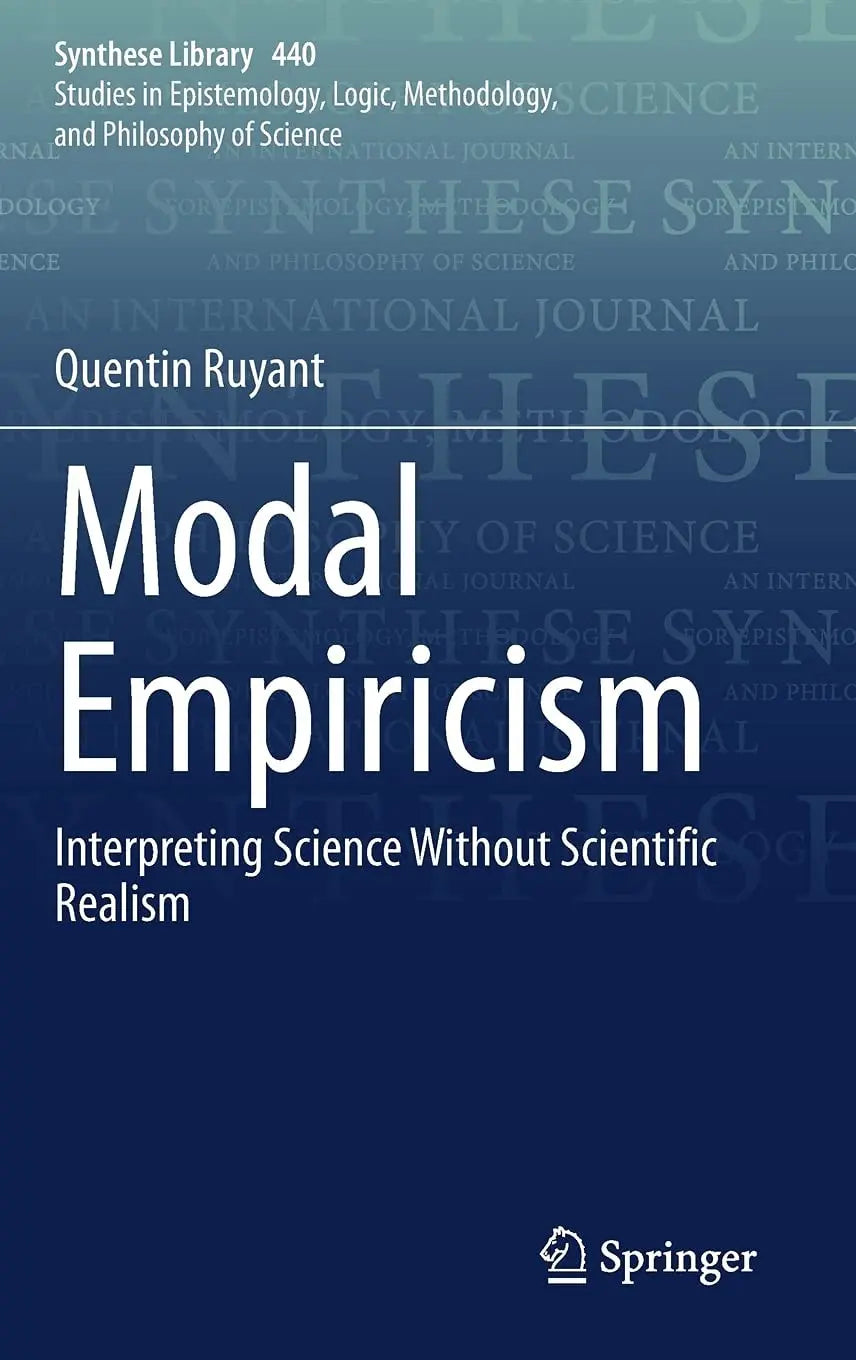 Modal Empiricism Interpreting Science Without Scientific Realism by Quentin Ruyant – book cover