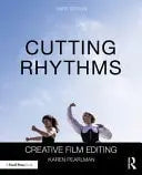Cutting Rhythms Creative Film Editing by Karen Pearlman – book cover