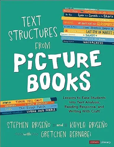 Text Structures from Picture Books Lessons to Ease Students Into Text Analysis, Reading Response, and – book cover