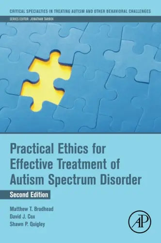 Practical Ethics for Effective Treatment of Autism Spectrum Disorder Elsevier Science