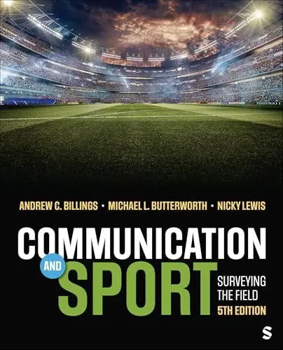 Communication and Sport Surveying the Field by Andrew C. Billings – book cover