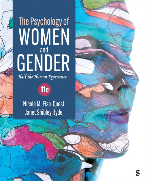 The Psychology of Women and Gender Half the Human Experience + by Nicole M. Else-Quest