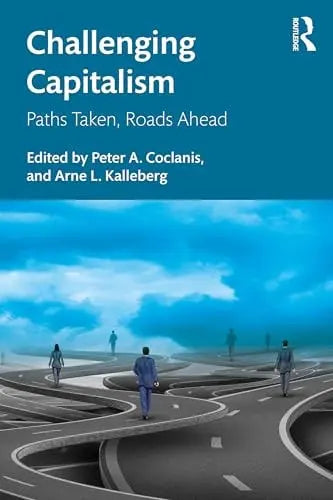 Challenging Capitalism Paths Taken, Roads Ahead by Peter A. Coclanis – book cover