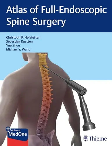 Atlas of Full-Endoscopic Spine Surgery Thieme