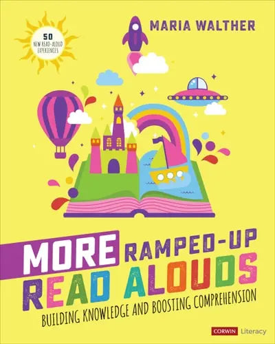 More Ramped-Up Read Alouds Building Knowledge and Boosting Comprehension