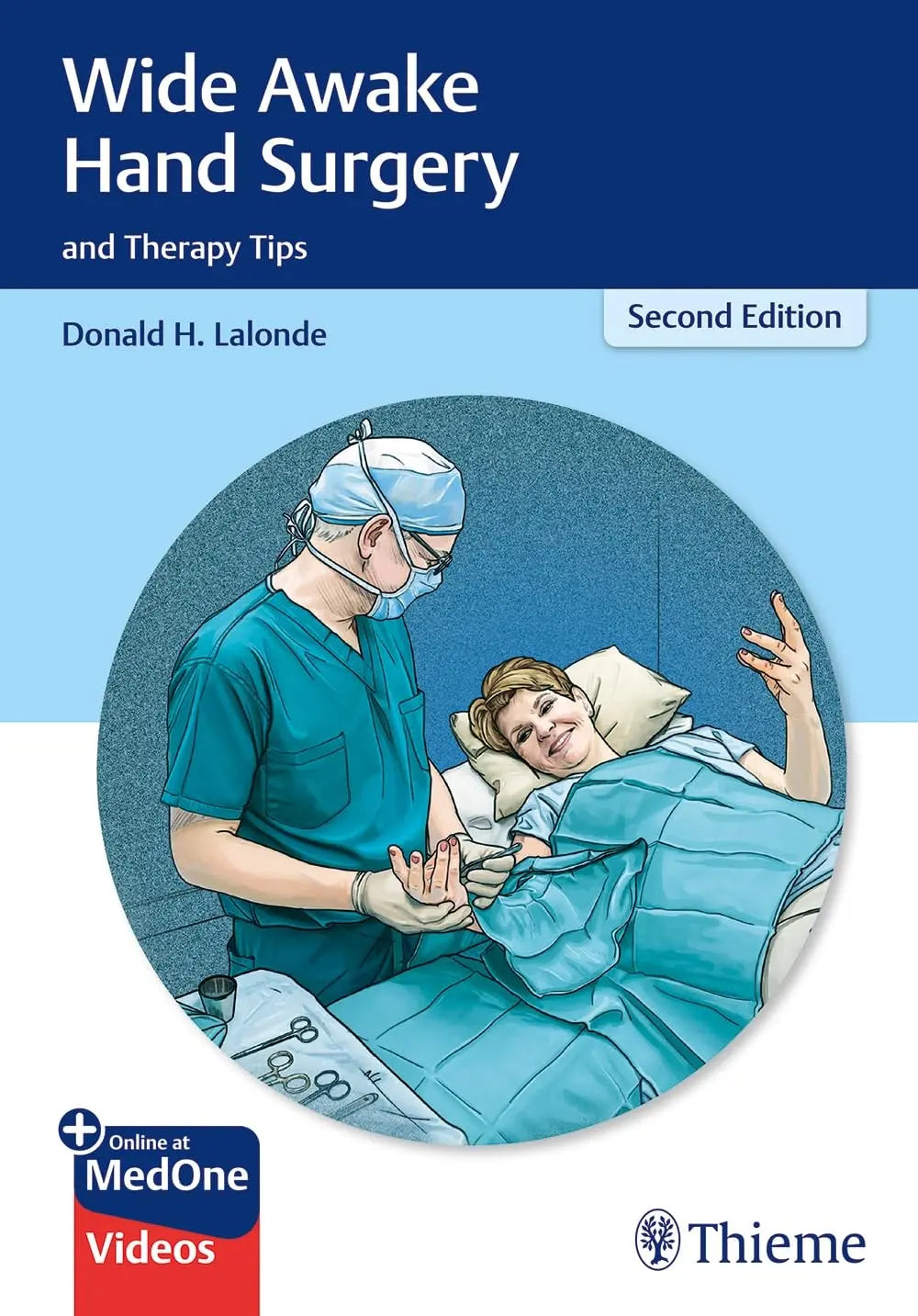 Wide Awake Hand Surgery and Therapy Tips by Donald Lalonde – book cover