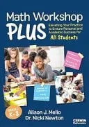 Math Workshop Plus, Grades K-8 Elevating Your Practice to Ensure Personal and Academic Success for All – book cover