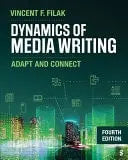Dynamics of Media Writing Adapt and Connect by Vincent F. Filak – book cover