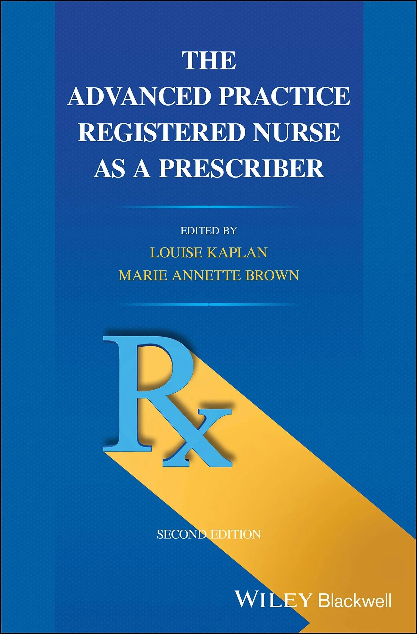 The Advanced Practice Registered Nurse as a Prescriber by Louise Kaplan – book cover