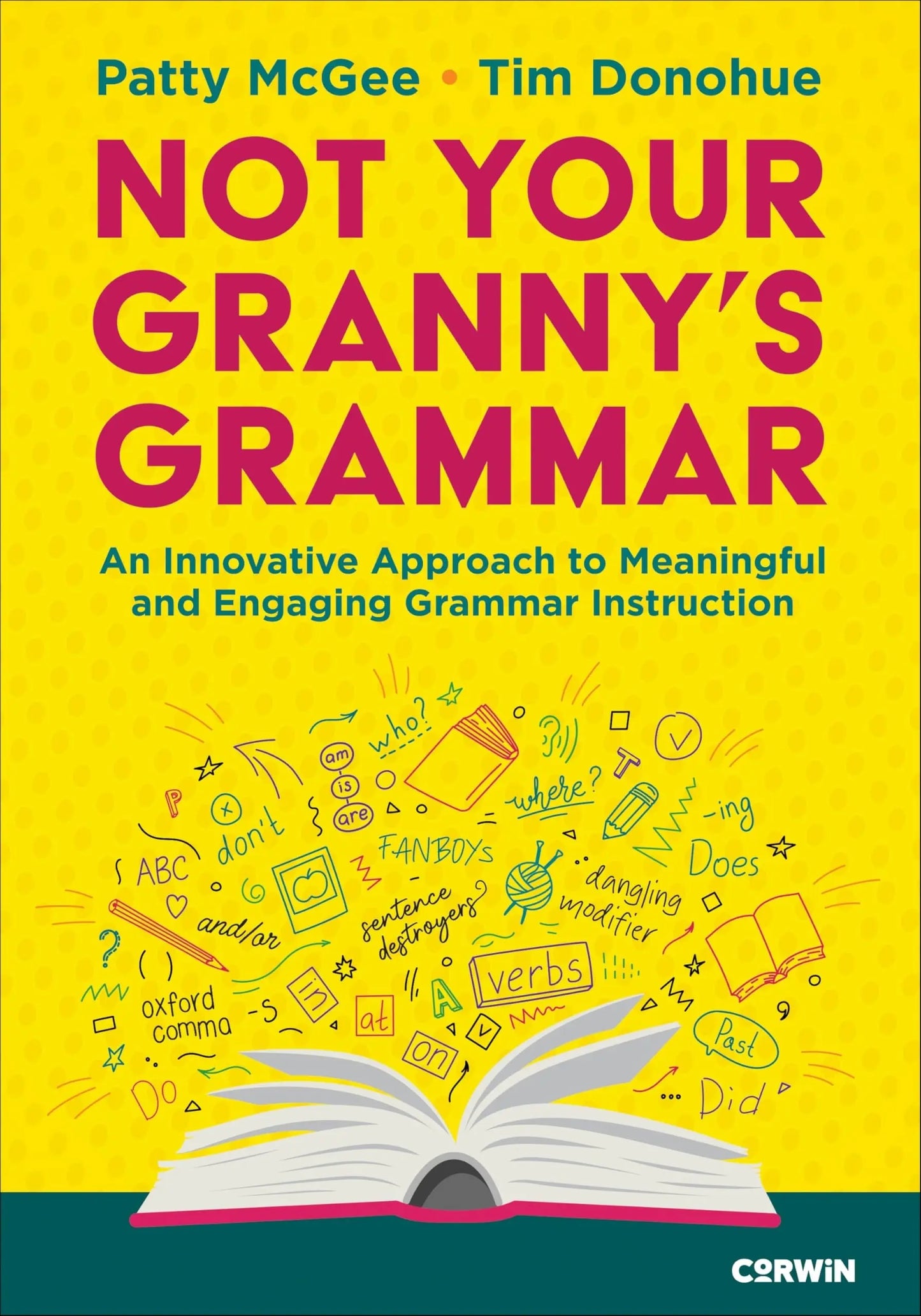Not Your Granny's Grammar An Innovative Approach to Meaningful and Engaging Grammar Instruction by Patty McGee – book cover
