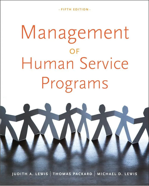 Management of Human Service Programs by Judith A. Lewis