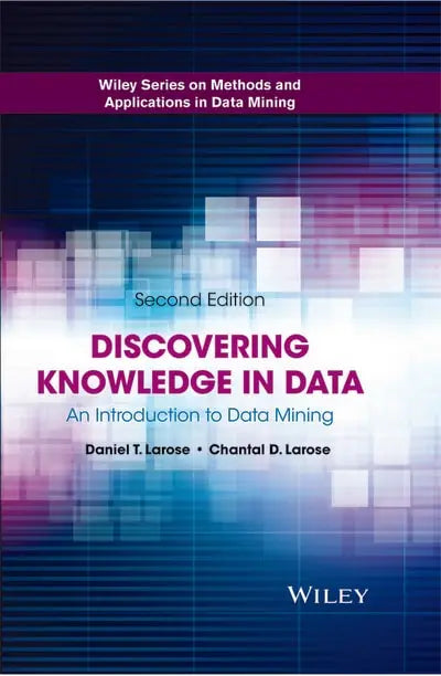 Discovering Knowledge in Data An Introduction to Data Mining by Daniel T. Larose – book cover