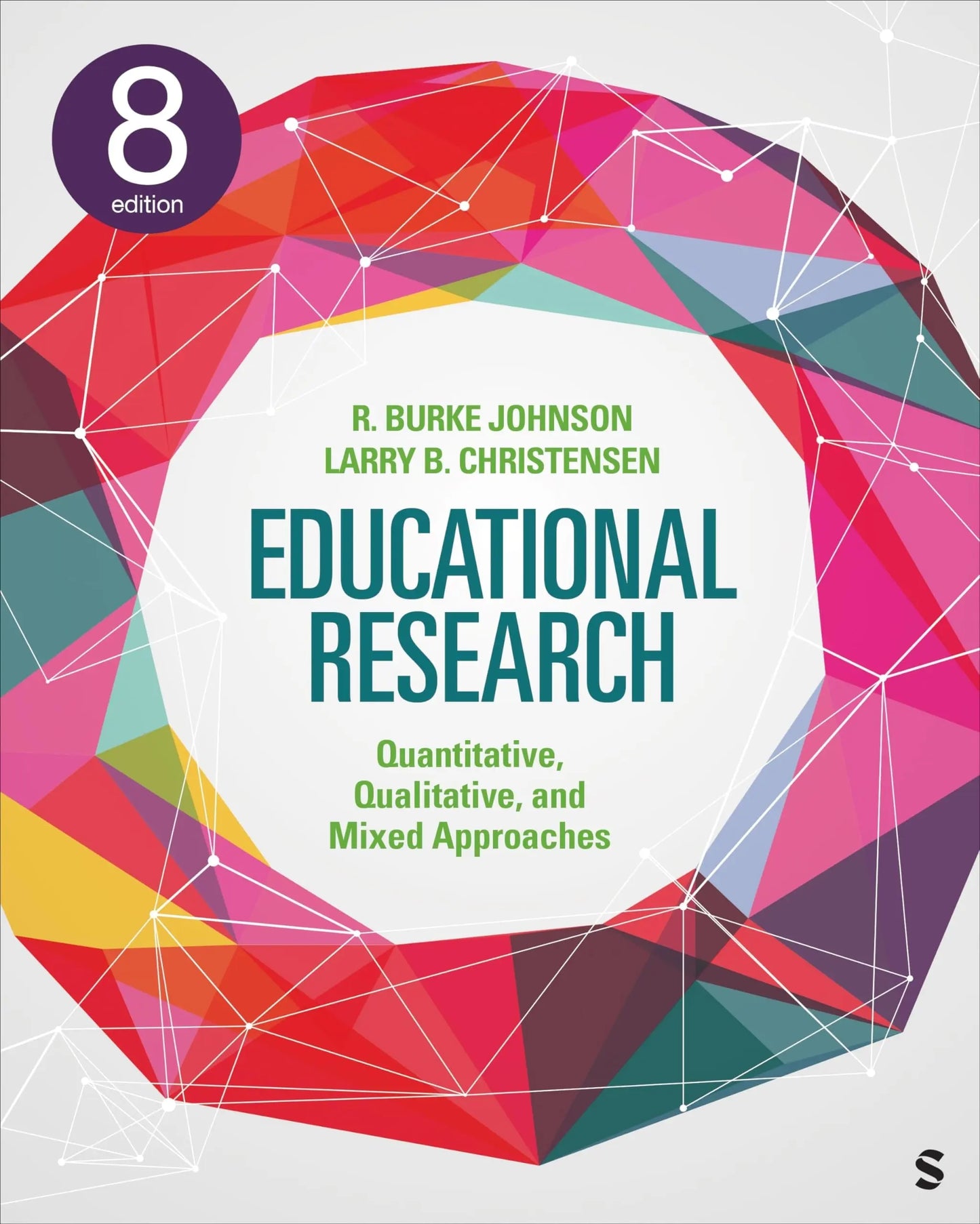 Educational Research Quantitative, Qualitative, and Mixed Approaches by Robert Burke Johnson – book cover