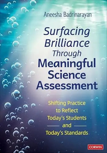 Surfacing Brilliance Through Meaningful Science Assessment Shifting Practice to Reflect Today′s Students – book cover