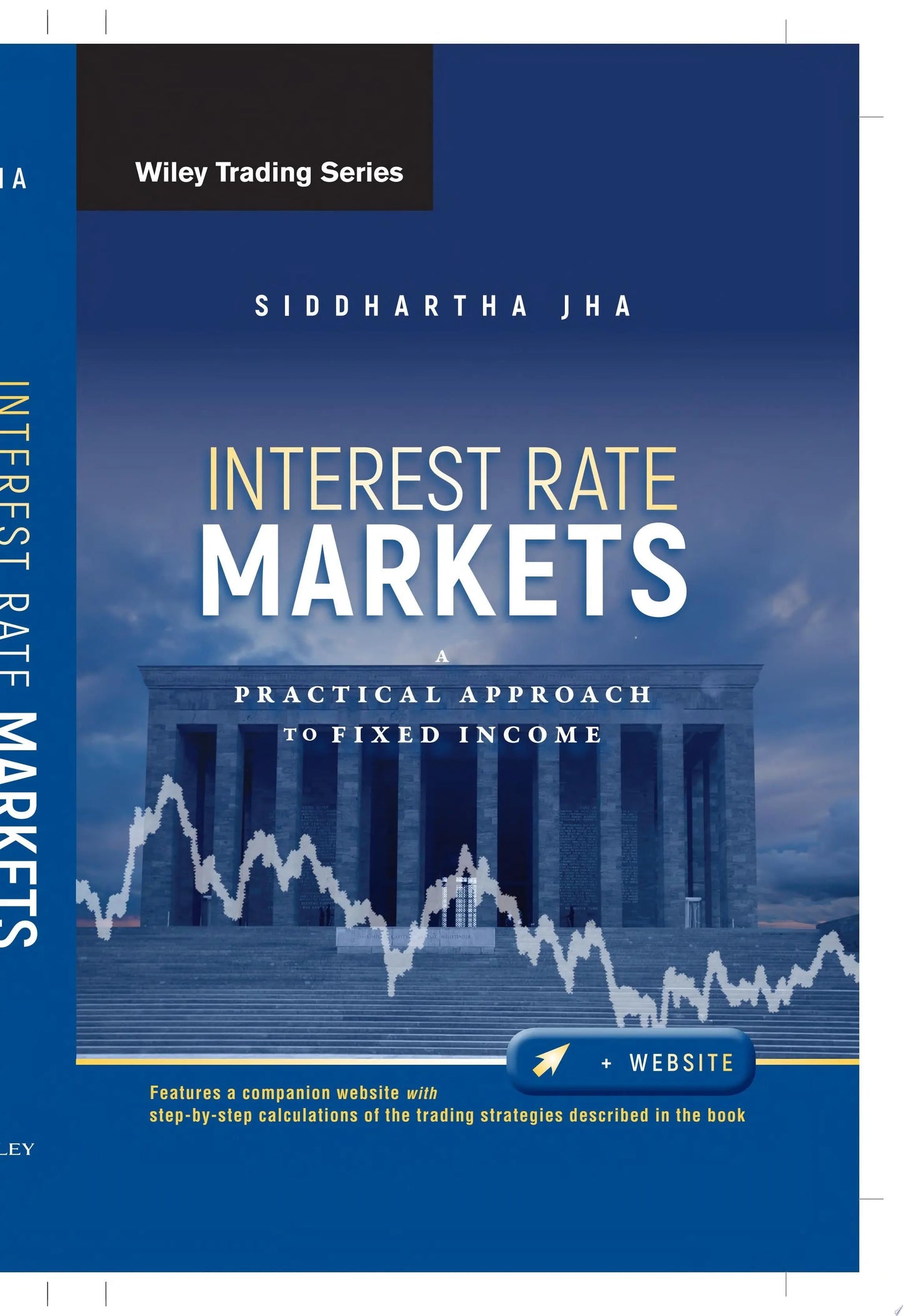 Interest Rate Markets A Practical Approach to Fixed Income by Siddhartha Jha – book cover