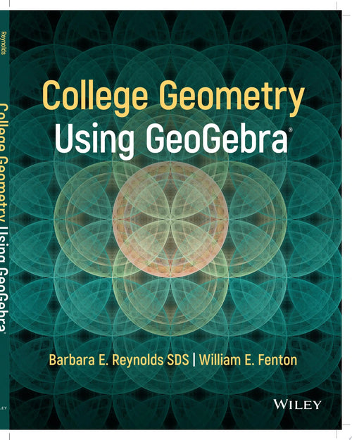 College Geometry with GeoGebra by Barbara E. Reynolds