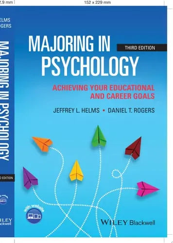 Majoring in Psychology Achieving Your Educational and Career Goals by Jeffrey L. Helms