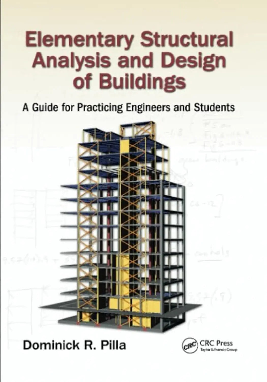 Elementary Structural Analysis and Design of Buildings A Guide for Practicing Engineers and Students