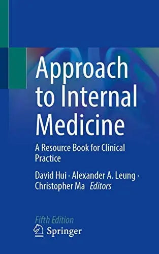 Approach to Internal Medicine A Resource Book for Clinical Practice by David Hui – book cover