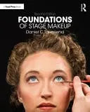 Foundations of Stage Makeup by Daniel C. Townsend