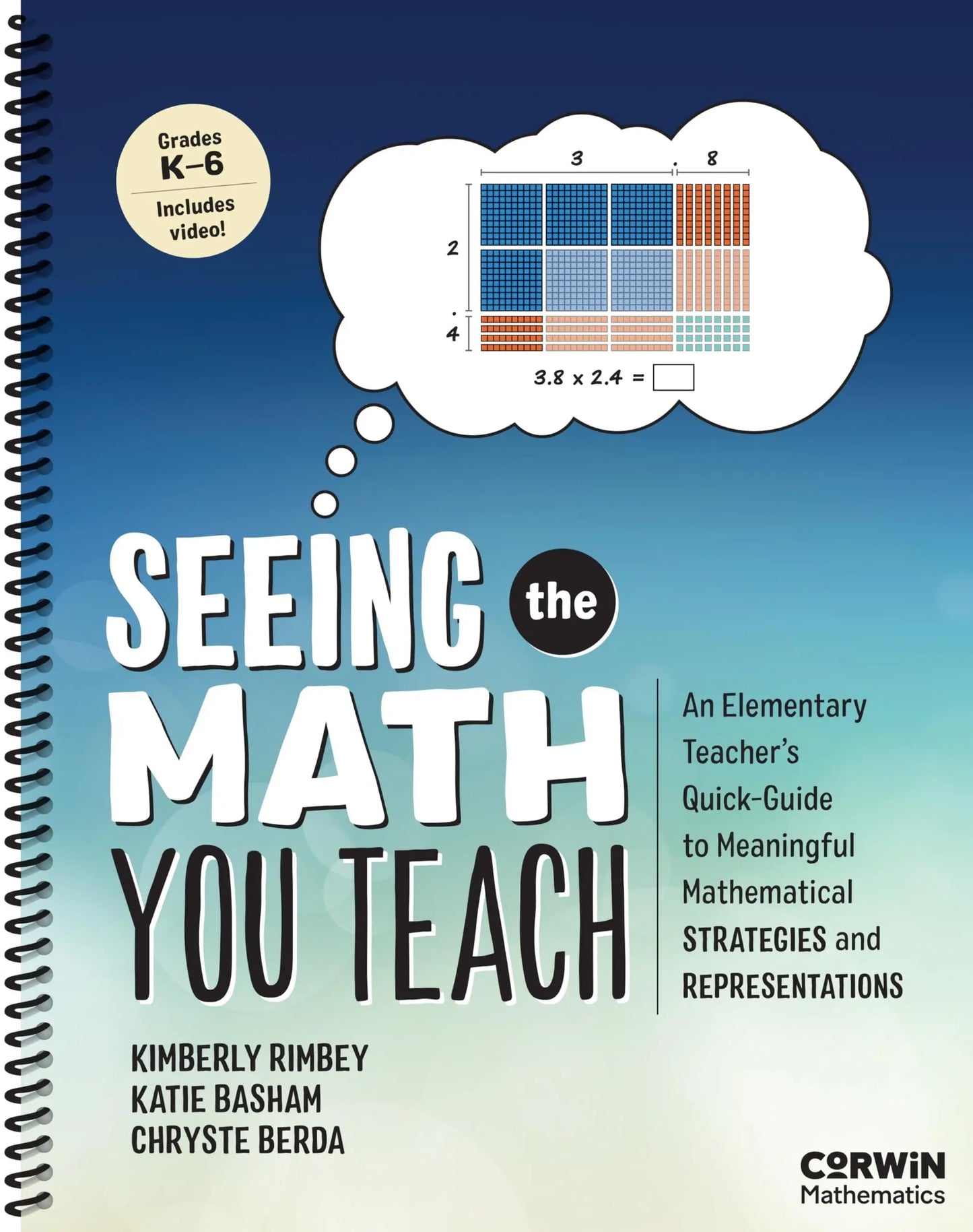 Seeing the Math You Teach, Grades K-6 An Elementary Teacher's Quick-Guide to Meaningful Mathematical – book cover