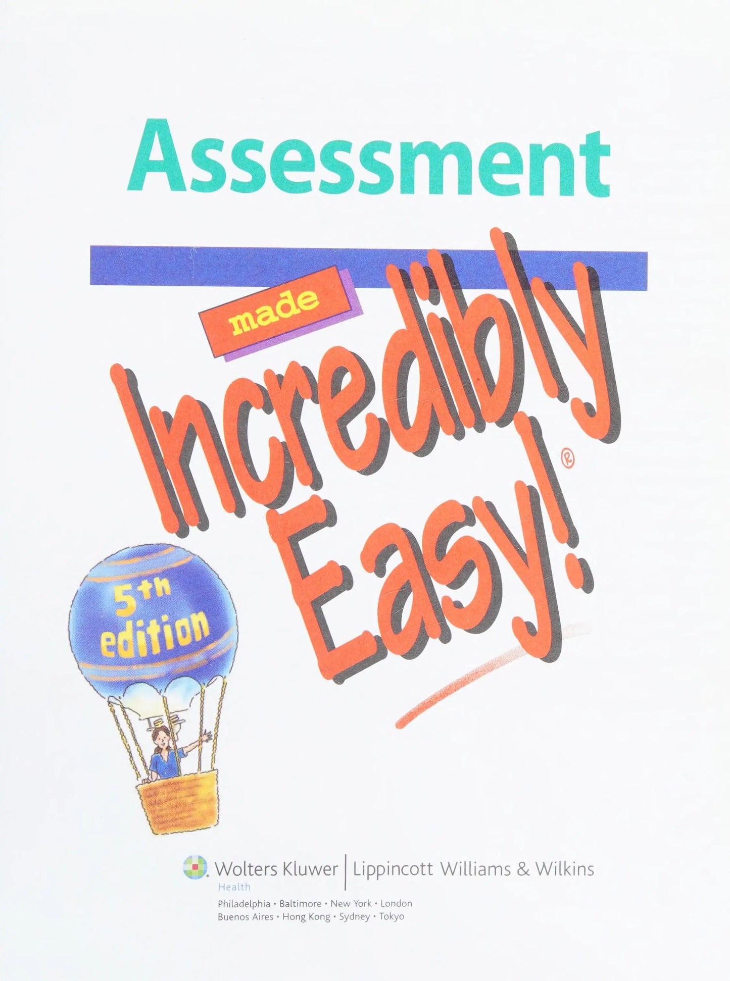 Assessment Made Incredibly Easy!. by Lippincott Williams & Wilkins – book cover
