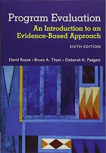 Program Evaluation: An Introduction to an Evidence-Based Approach by David Royse – book cover
