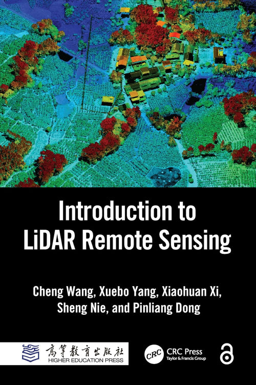 Introduction to LiDAR Remote Sensing by Cheng Wang