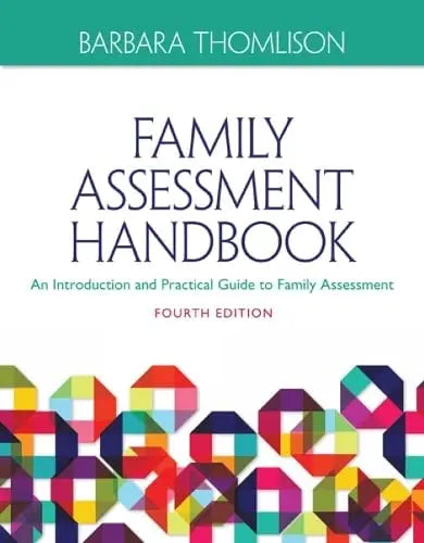Family Assessment Handbook: An Introductory Practice Guide to Family Assessment Cengage Learning