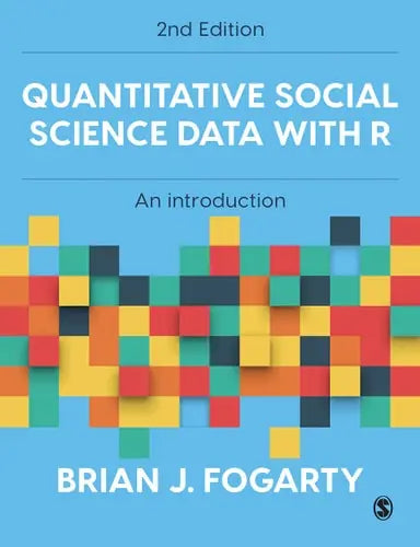 Quantitative Social Science Data with R An Introduction