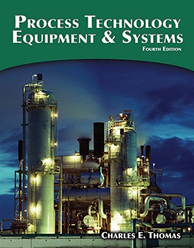 Process Technology Equipment and Systems Cengage Learning