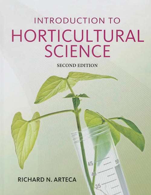 Introduction to Horticultural Science by Richard N. Arteca