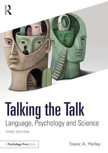 Talking the Talk Language, Psychology and Science by Trevor A. Harley – book cover