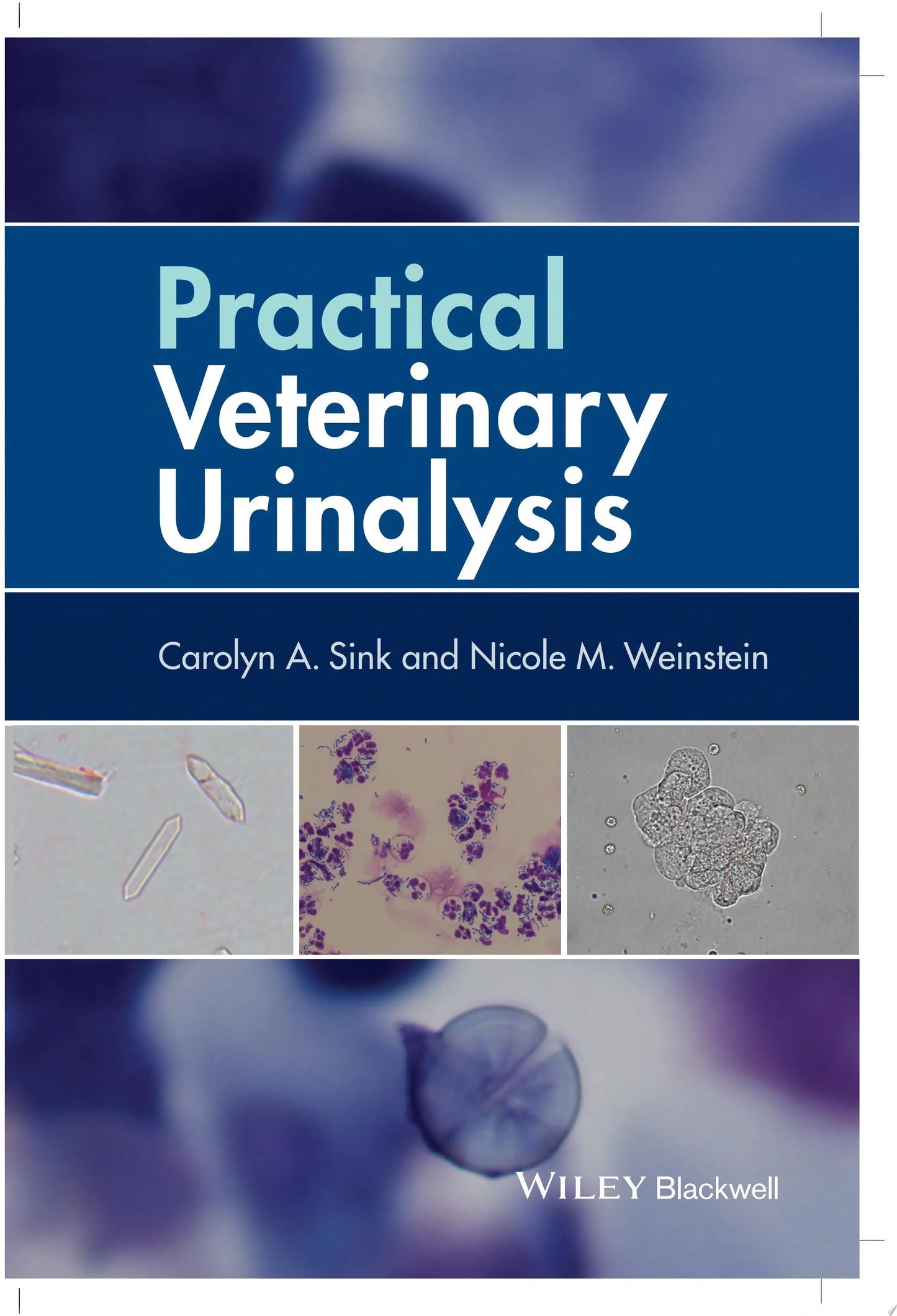 Practical Veterinary Urinalysis by Carolyn A. Sink – book cover