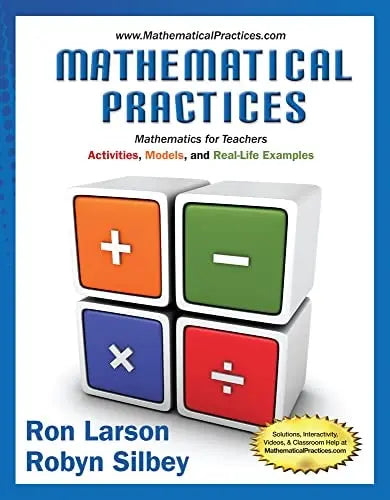 Mathematical Practices, Mathematics for Teachers: Activities, Models, and Real-Life Examples by Ron Larson – book cover