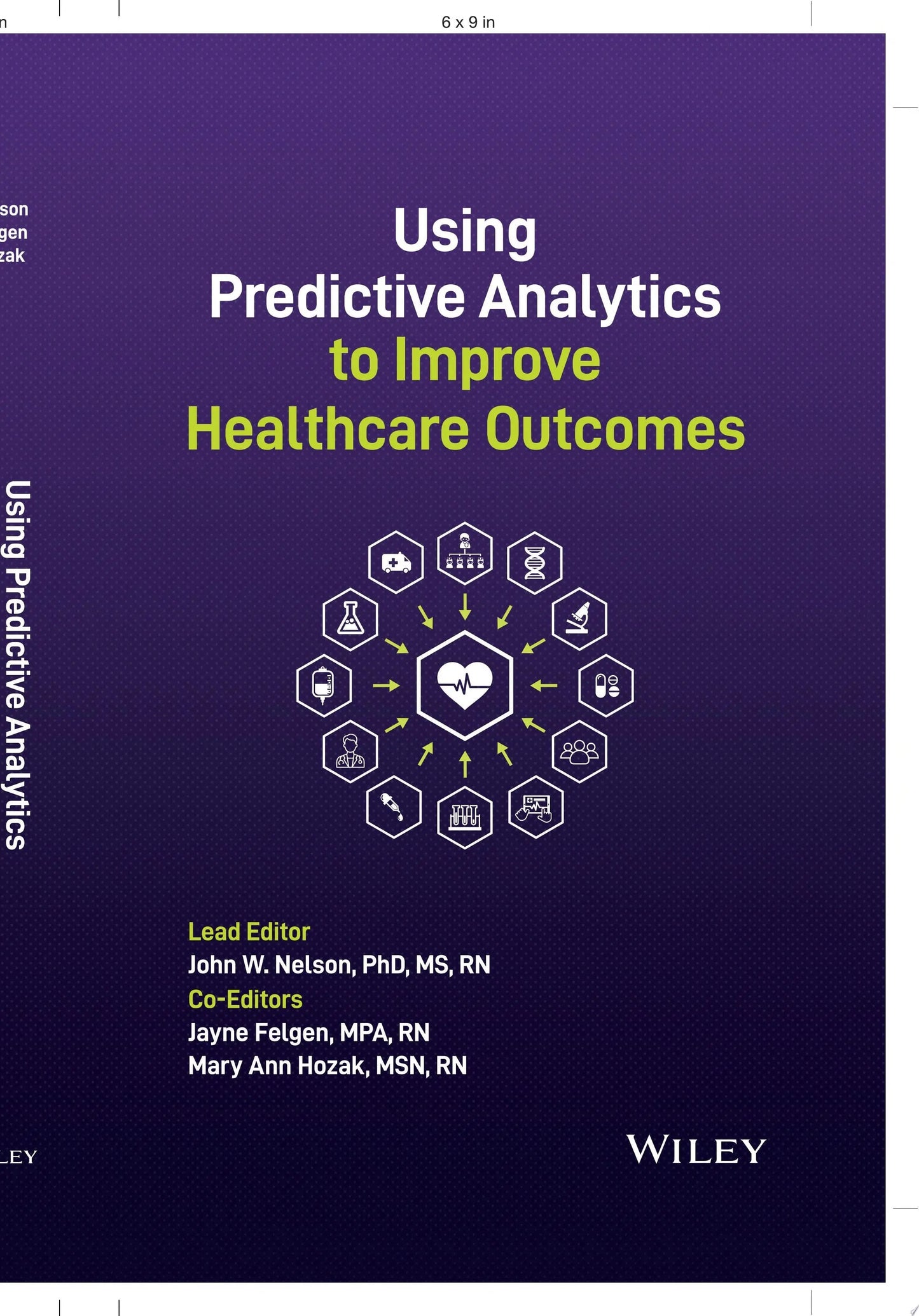 Using Predictive Analytics to Improve Healthcare Outcomes by John W. Nelson – book cover
